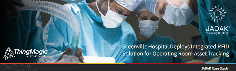 部署|RFID技术在格林维尔医院手术室中的资产跟踪部署解决方案