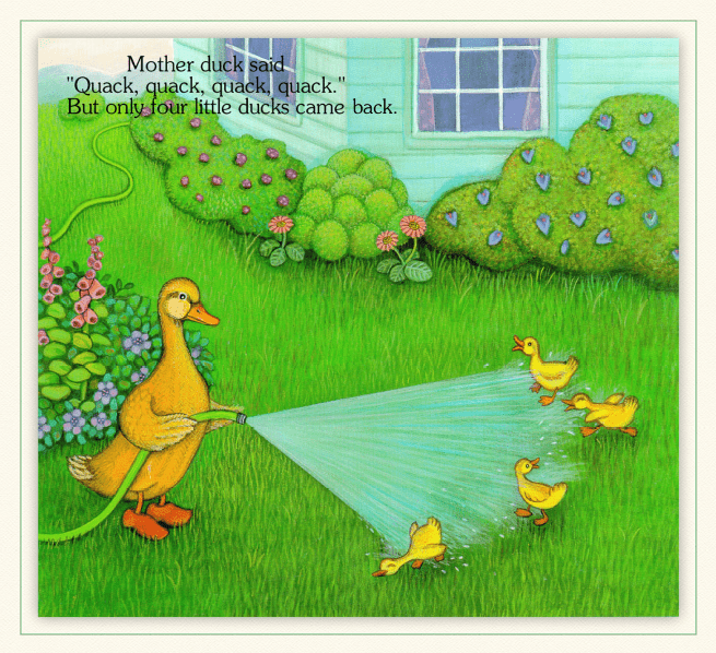 mother duck said "quack, quack, quack, quack."