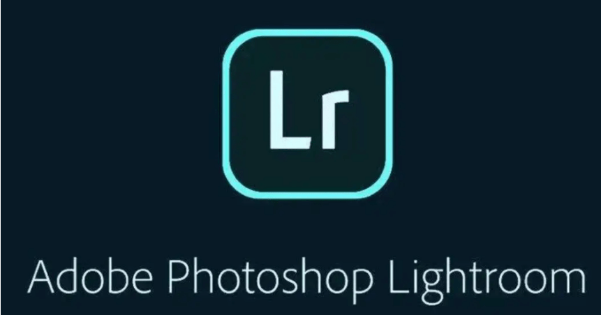 Adobe Lightroom Classic下载LRC下载安拆LR最新版下载安拆LR安拆教程