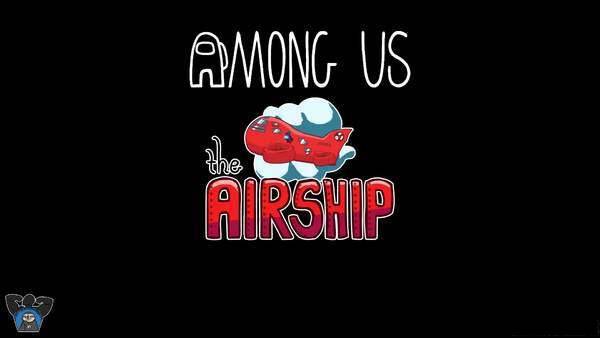 among us地图,amongus全部地图 《among us》开发近况 新地图airship年初上线