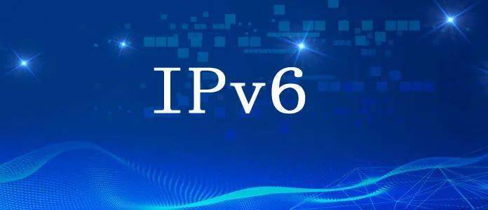 我国ipv6规模部署不断加速 专家:把握ipv6带来的创新机遇