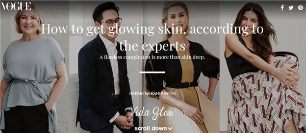 皮肤专家与VOGUE揭Vida Glow肌密