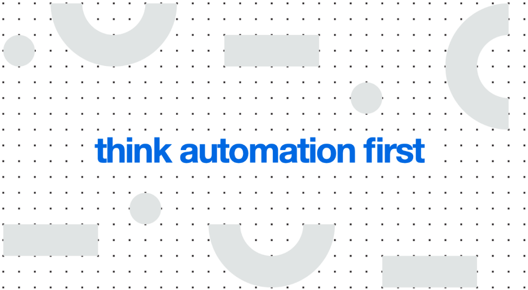 基于RPA的自动化优先，正在成为广大组织的主流管理思维