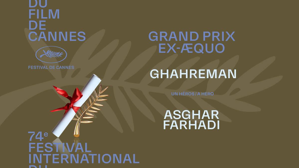 权威|大师级导演携电影《一个英雄》 斩获第74届戛纳电影节评审团大奖！