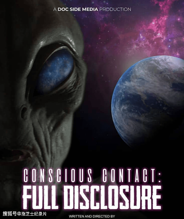 9749-美国纪录片《有意识的接触：完全披露 Conscious Contact: Full Disclosure 2021》英语中英双字 官方纯净版 1080P/MKV/3.56G 外星生命探索