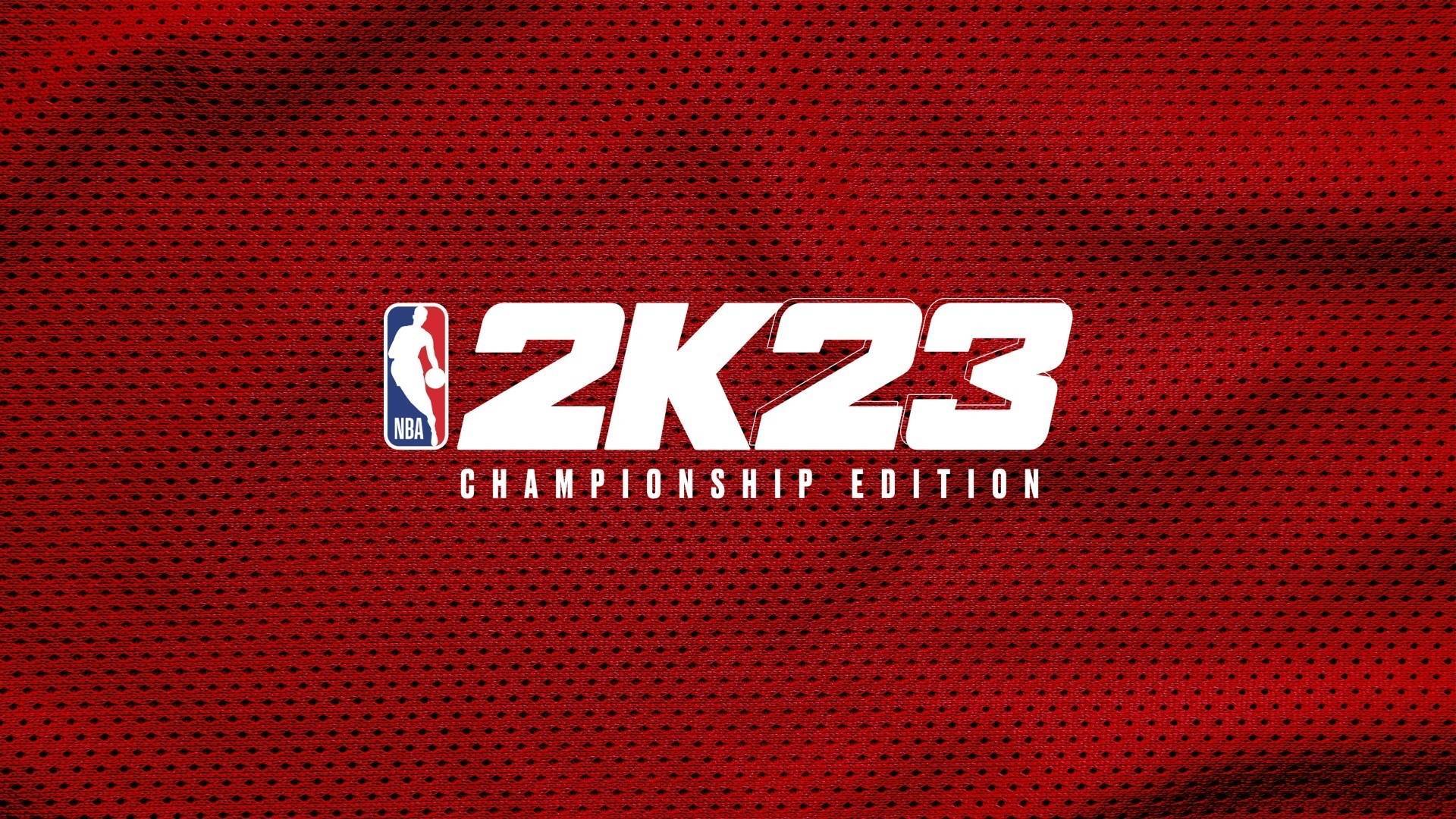 nba2k23有哪些版本 标准版/传奇版/冠军版有什么区别_玩家_游戏_steam